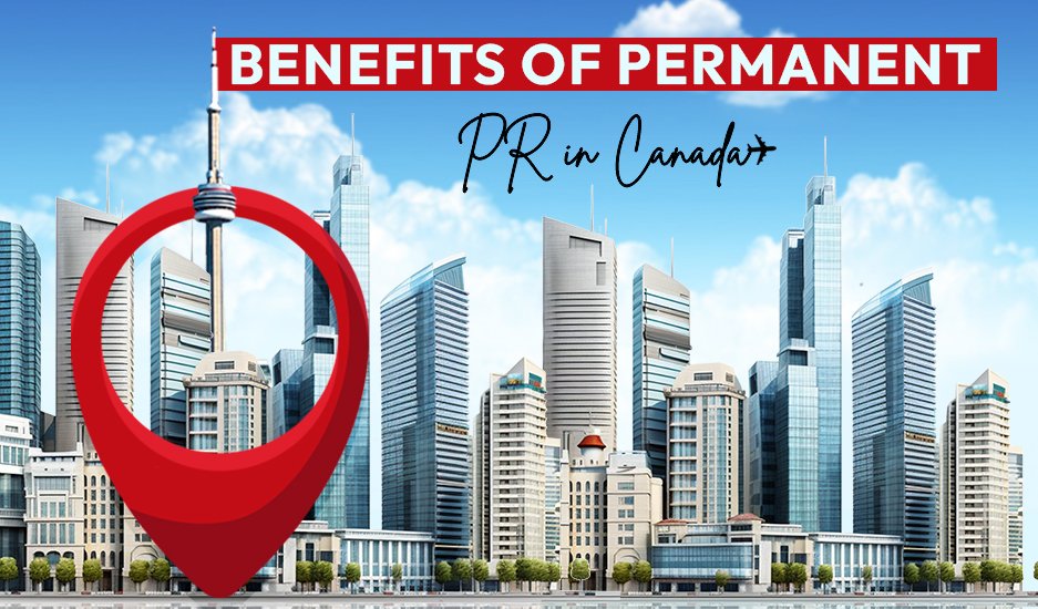 Benefits of Permanent-PR in Canada